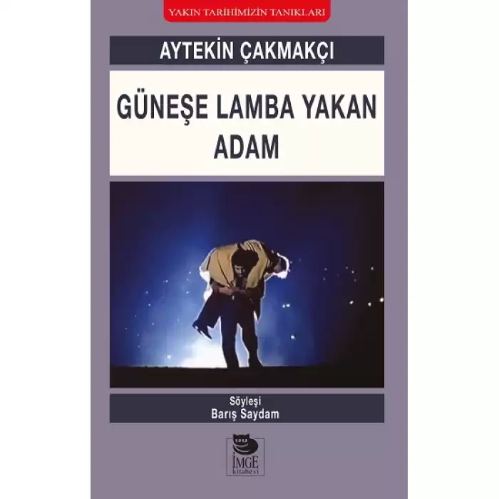 Güneşe Lamba Yakan Adam