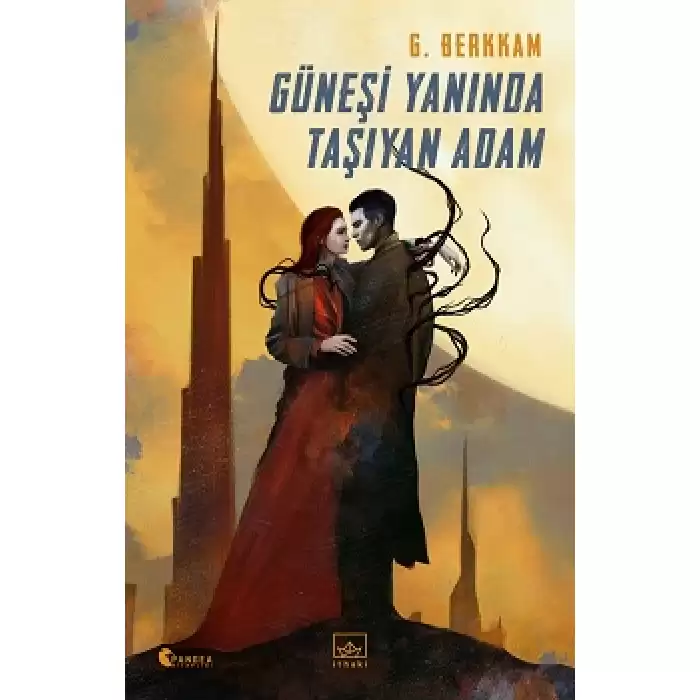 Güneşi Yanında Taşıyan Adam