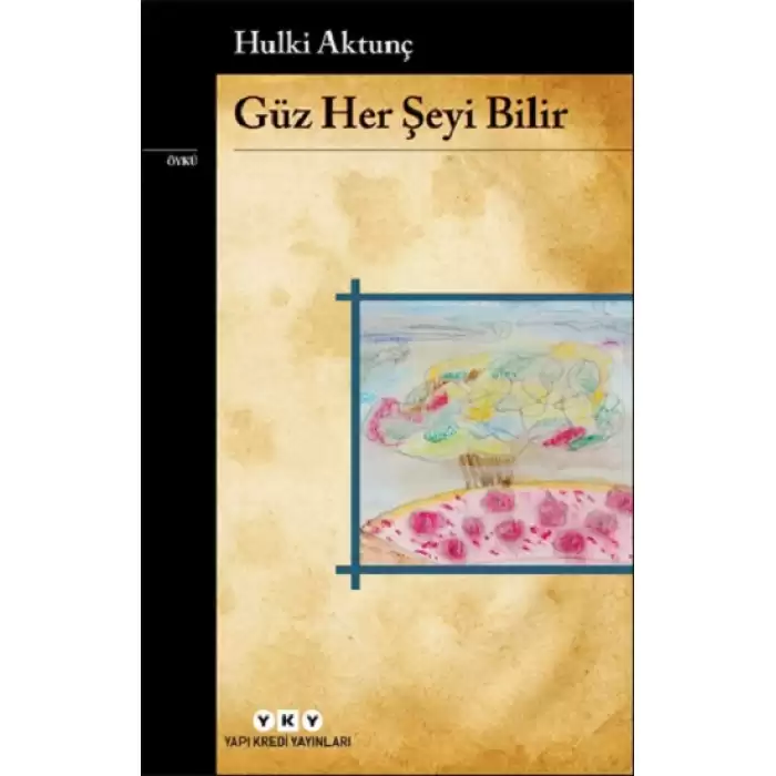 Güz Her Şeyi Bilir