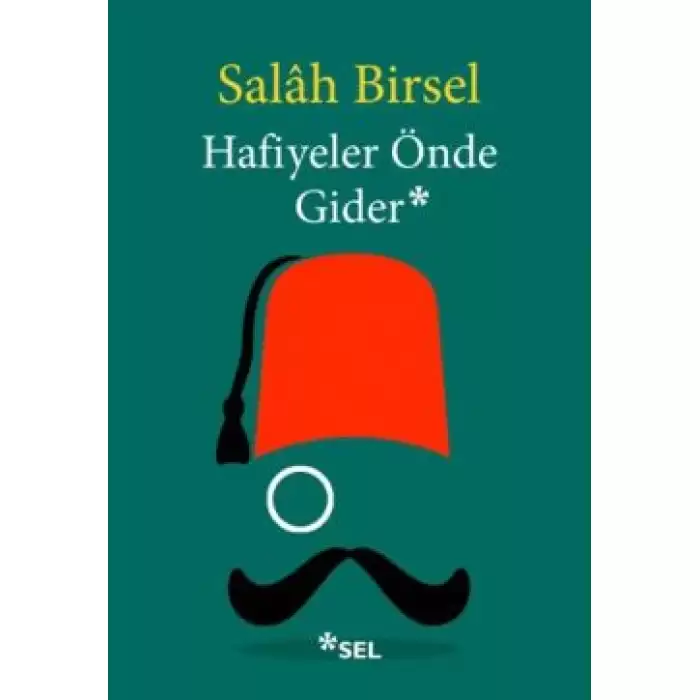 Hafiyeler Önde Gider