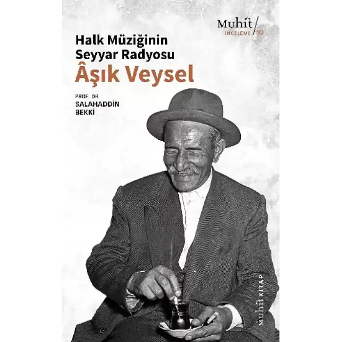 Halk Müziğinin Seyyar Radyosu Aşık Veysel