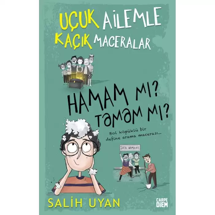 Uçuk Ailemle Kaçık Maceralar: Hamam mı? Tamam mı?