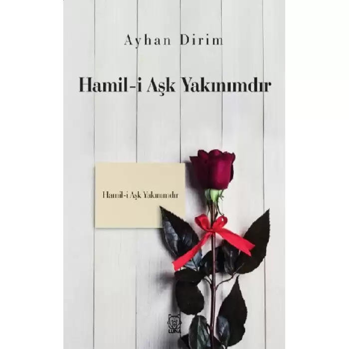 Hamil-i Aşk Yakınımdır