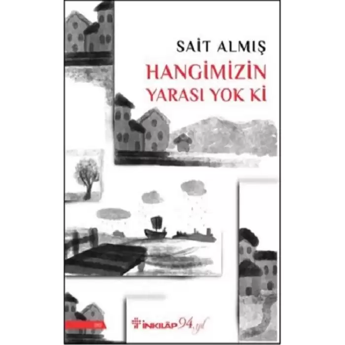 Hangimizin Yarası Yok Ki