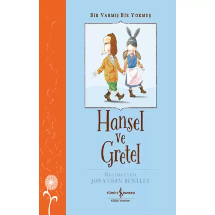 Hansel ve Gretel - Bir Varmış Bir Yokmuş