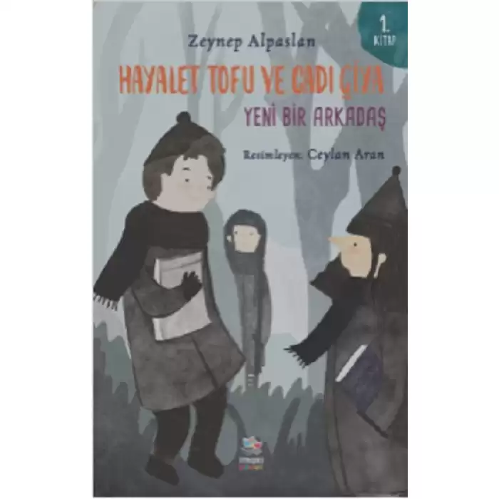 Hayalet Tofu ve Cadı Çiya - 1. Kitap