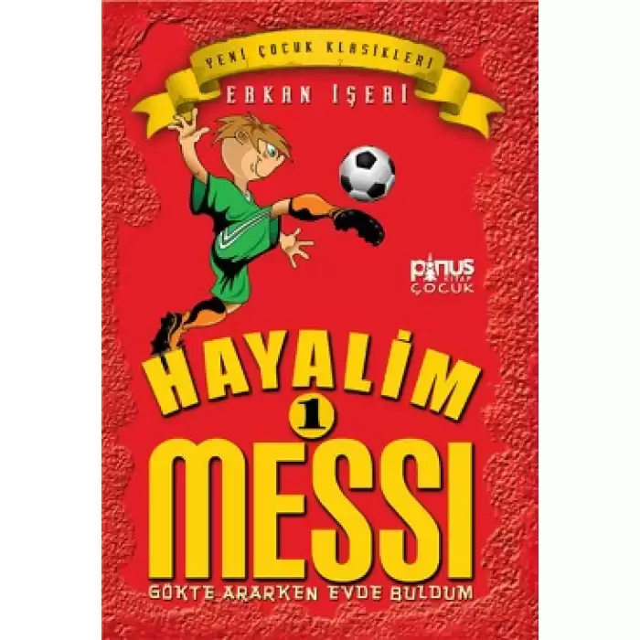 Hayalim Messi 1 - Gökte Ararken Evde Buldum