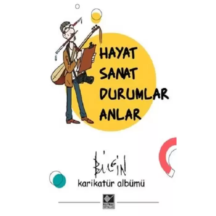 Hayat Sanat Durumlar Anlar