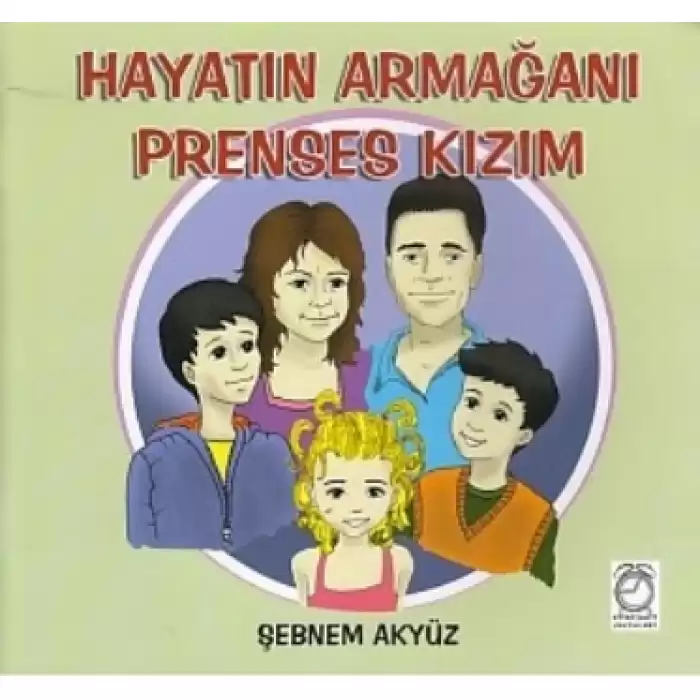 Hayatın Armağanı Prenses Kızım