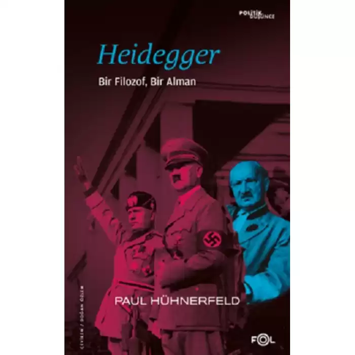 Heidegger –Bir Filozof, Bir Alman–