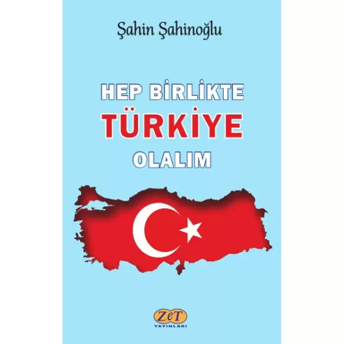 Hep Birlikte Türkiye Olalım