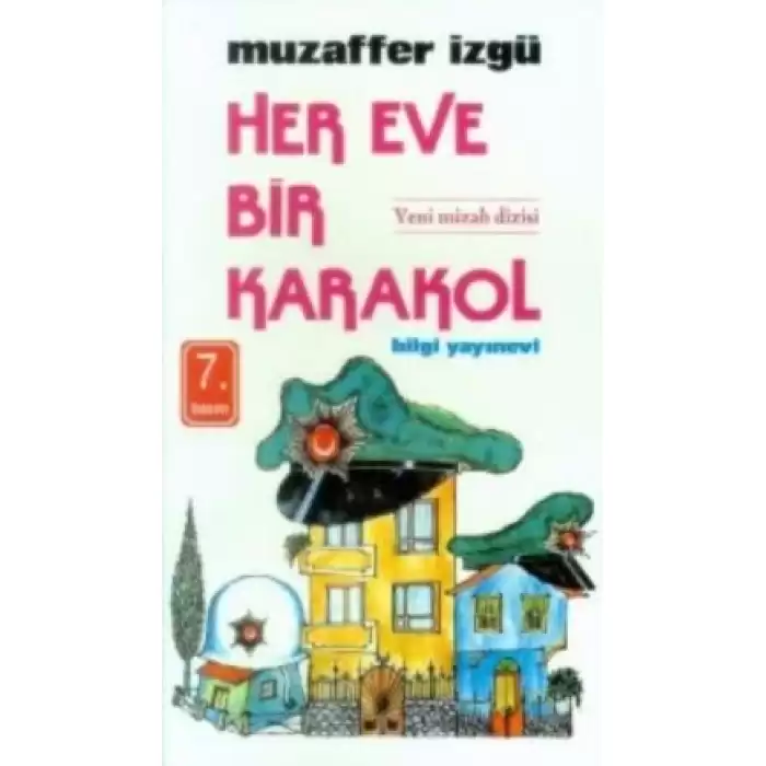 Her Eve Bir Karakol