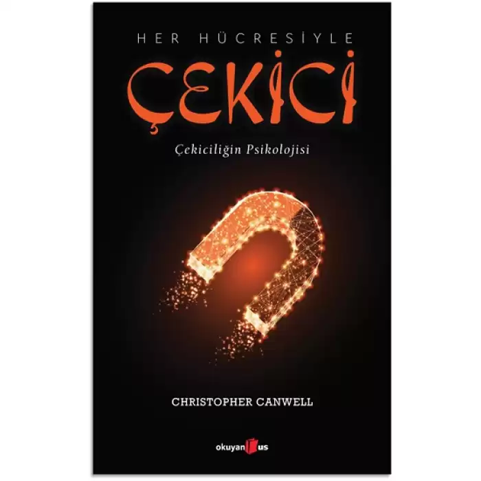 Her Hücresiyle Çekici