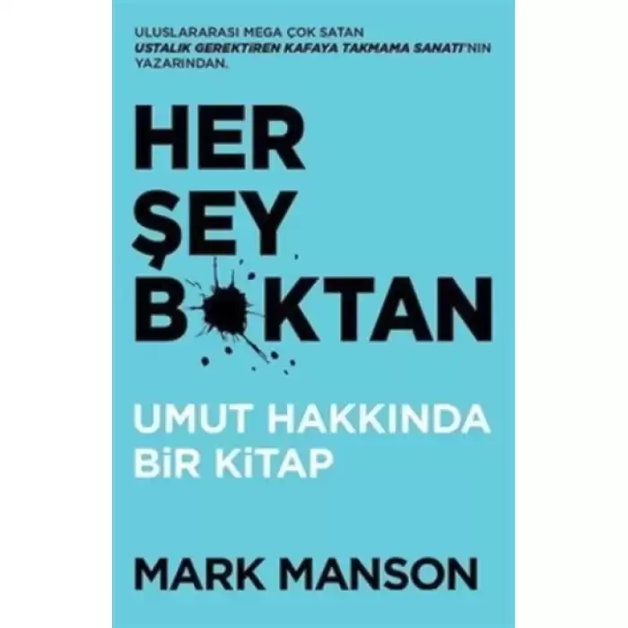 Her Şey B*ktan