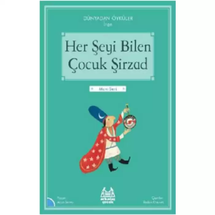 Her Şeyi Bilen Çocuk Şirzad – Dünayadan Öyküler İran