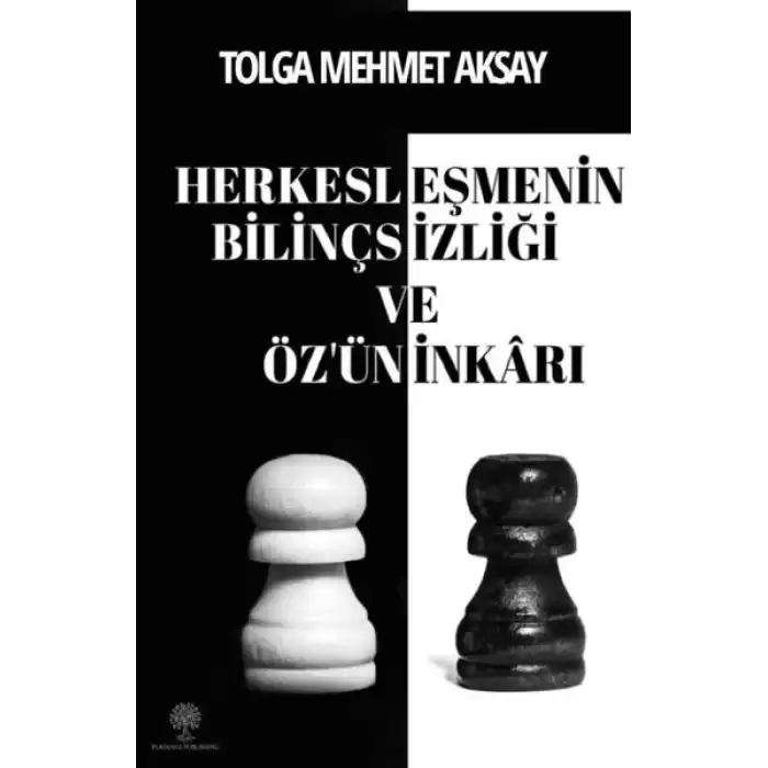 Herkesleşmenin Bilinçsizliği ve Öz’ün İnkarı