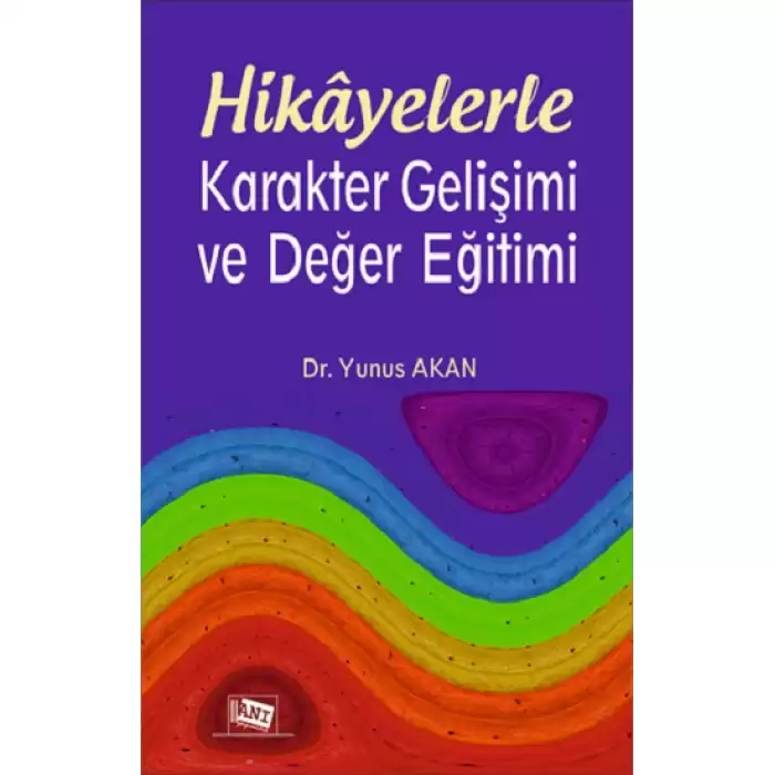 Hikayelerle Karakter Gelişimi Ve Değer Eğitimi