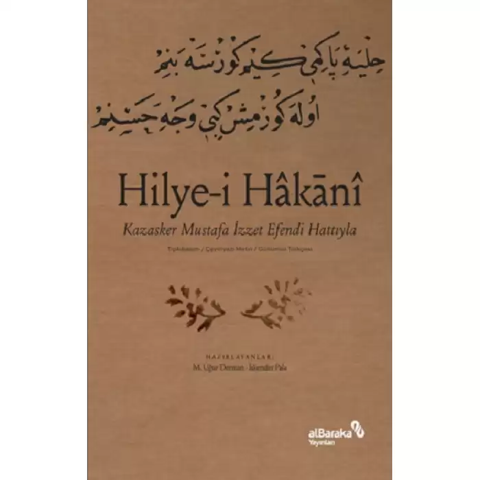 Hilye-i Hakani - Kazasker Mustafa İ­zzet Efendi Hattıyla