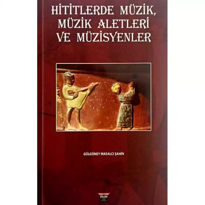 Hititlerde Müzik, Müzik Aletleri Ve Müzisyenler