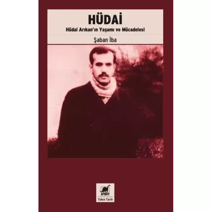 Hüdai: Hudai Arıkanın Yaşamı ve Mucadelesi