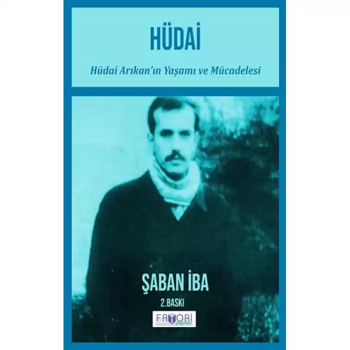 Hüdai (Hüdai Arıkan’ın Yaşamı ve Mücadelesi)