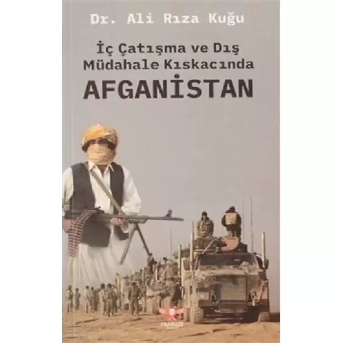 İç Çatışma ve Dış Müdahale Kıskacında Afganistan