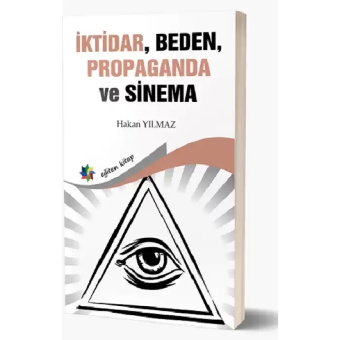 İktidar, Beden, Propaganda Ve Sinema