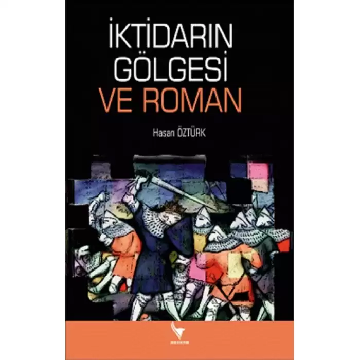 İktidarın Gölgesi Ve Roman