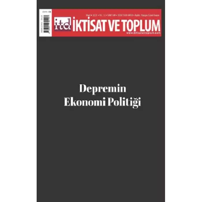 İktisat ve Toplum Dergisi 149. Sayı: Depremin Ekonomi Politiği