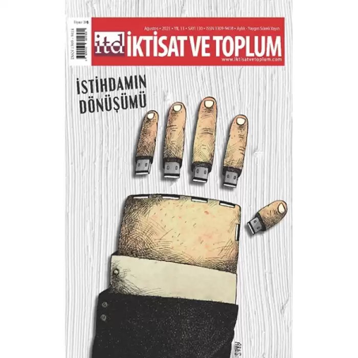 İktisat Ve Toplum Dergisi  Sayı: 130 İstihdamın Dönüşümü