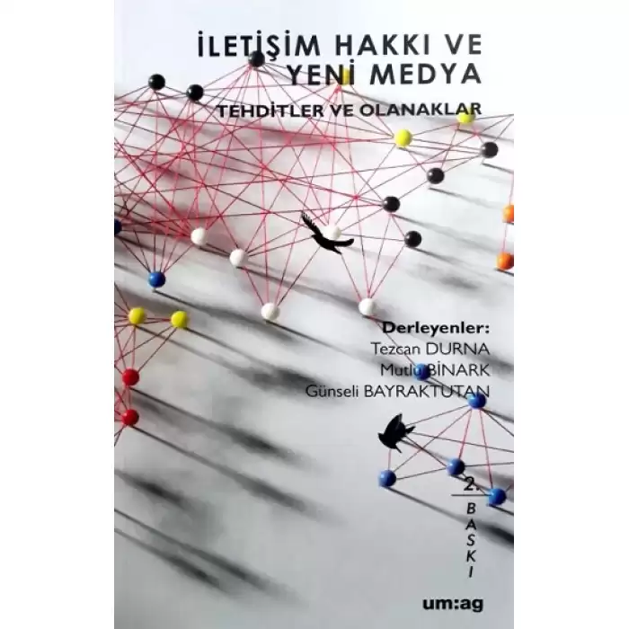 İletişim Hakkı ve Yeni Medya Tehditler ve Olanaklar