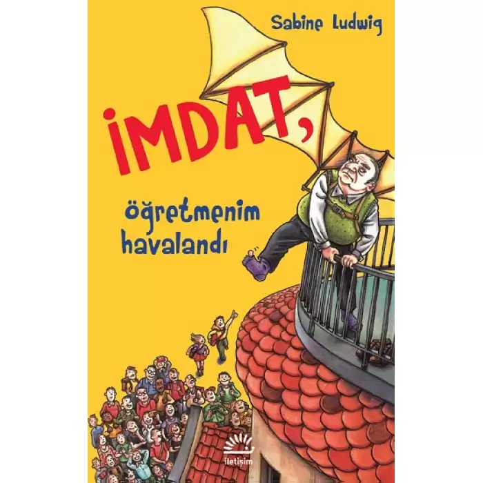 İmdat, Öğretmenim Havalandı