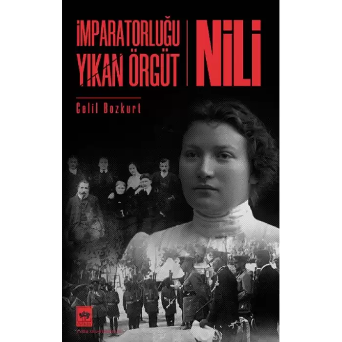 İmparatorluğu Yıkan Örgüt  - Nili