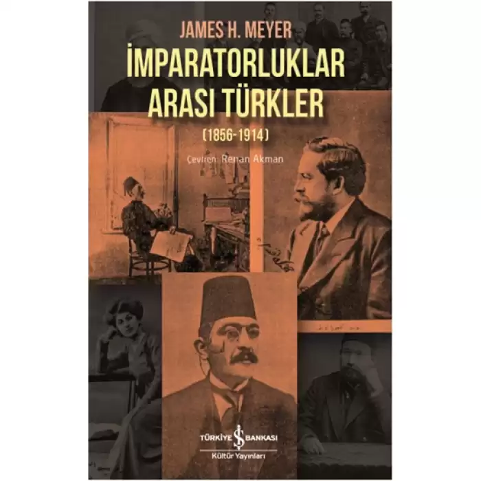 İmparatorluklar Arası Türkler (1856-1914)