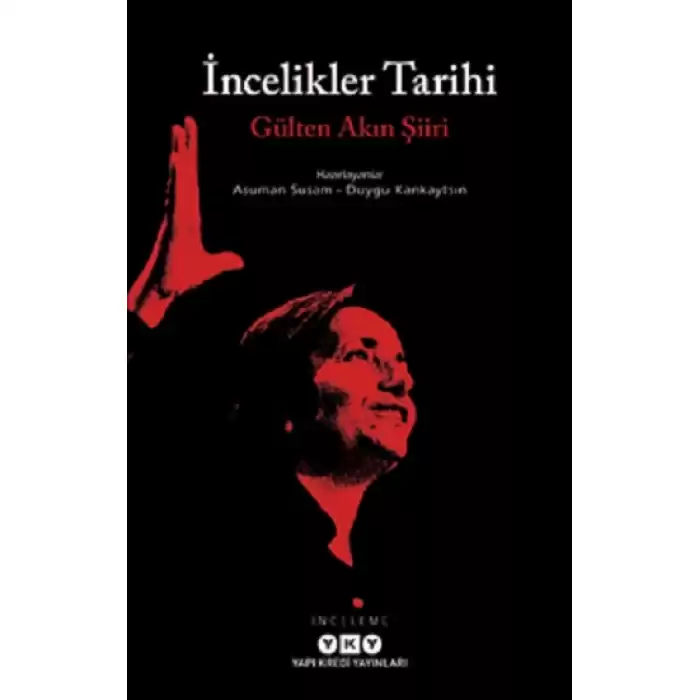 İncelikler Tarihi – Gülten Akın Şiiri