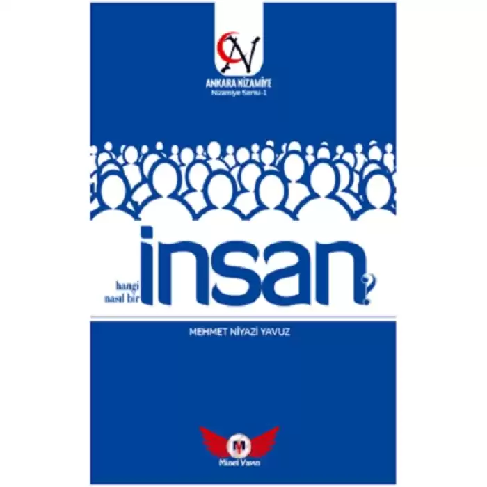 İnsan Hangi İnsan? Nasıl Bir İnsan?