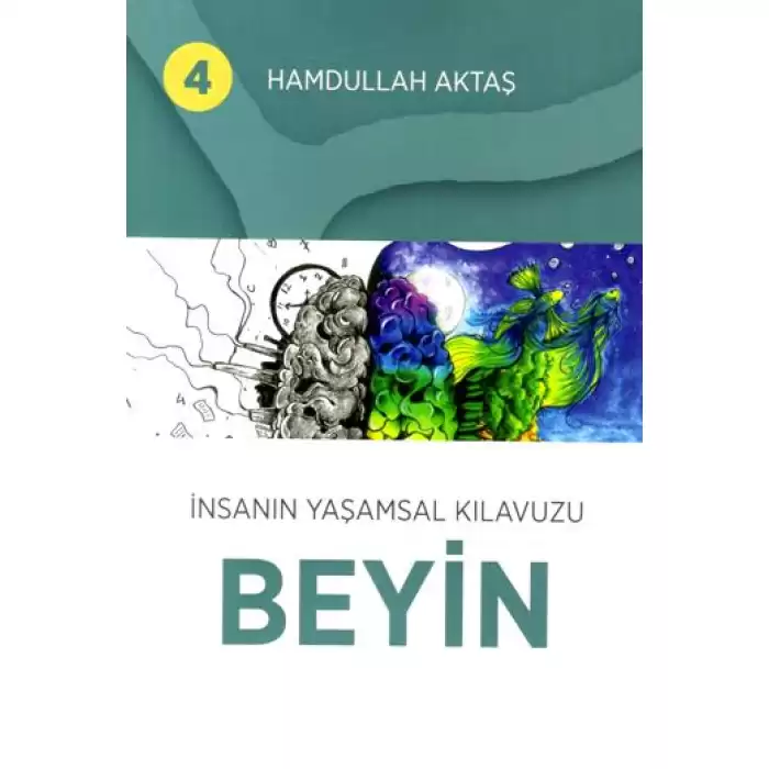 İnsanın Yaşamsal Kılavuzu Beyin