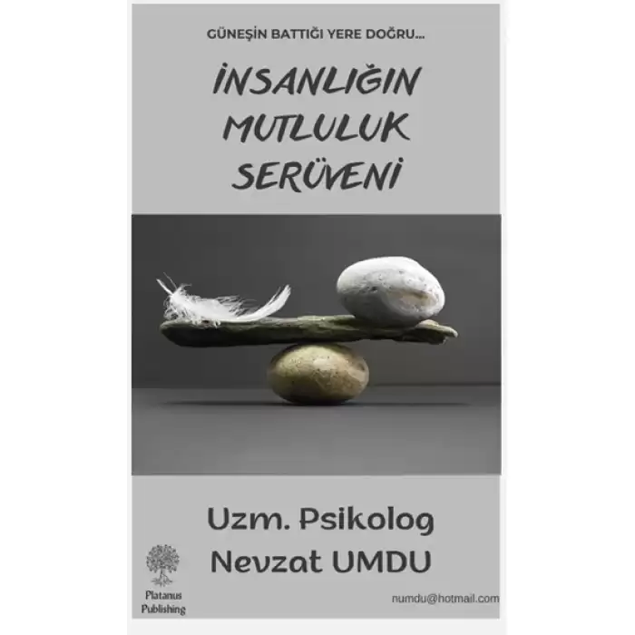 İnsanlığın Mutluluk Serüveni