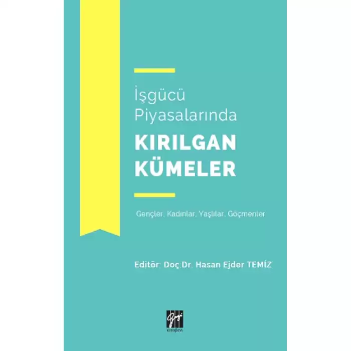 İşgücü Piyasalarında Kırılgan Kümeler