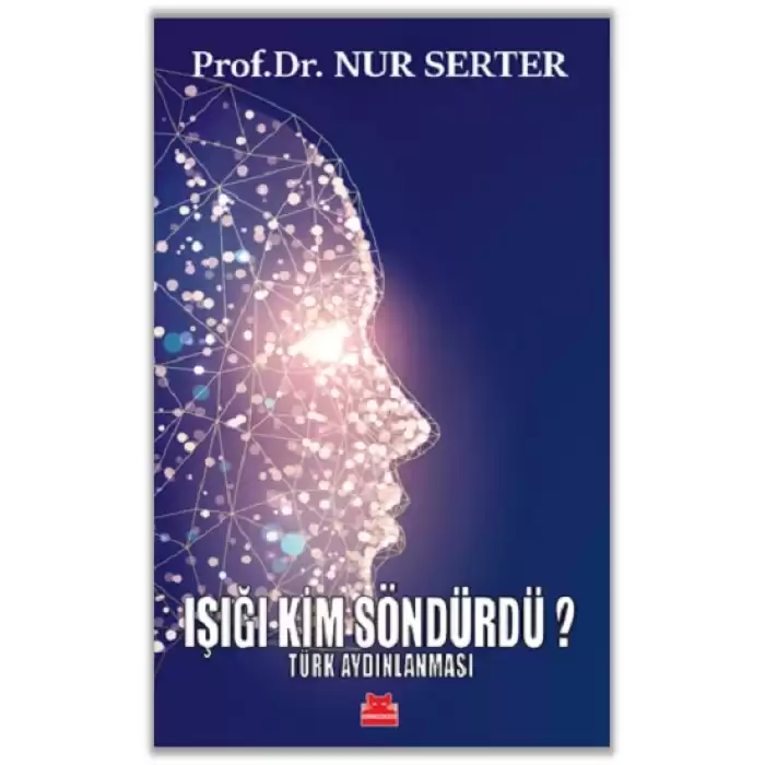 Işığı Kim Söndürdü? - Türk Aydınlanması