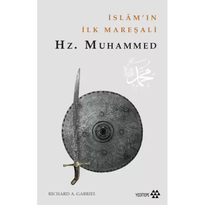 İslamın İlk Mareşali Hz.Muhammet