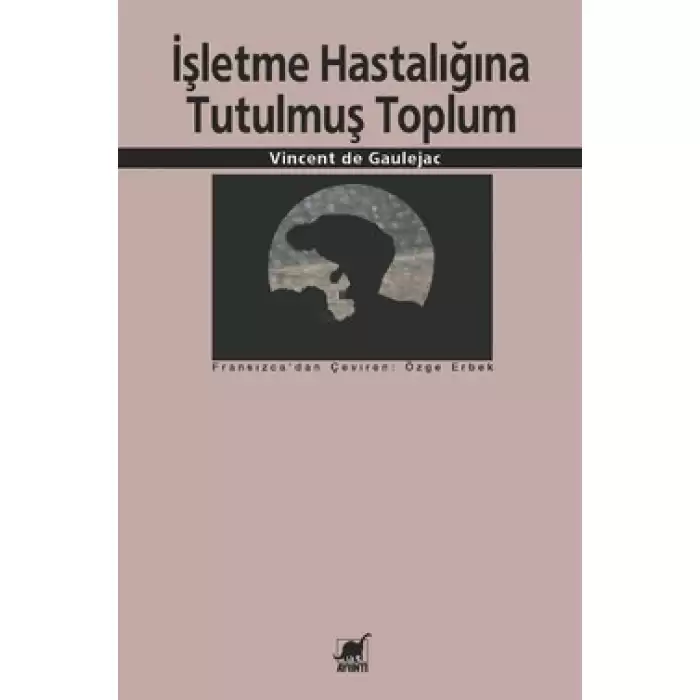 İşletme Hastalığına Tutulmuş Toplum