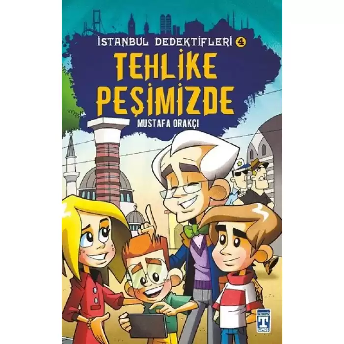 İstanbul Dedektifleri -4 Tehlike Peşimizde