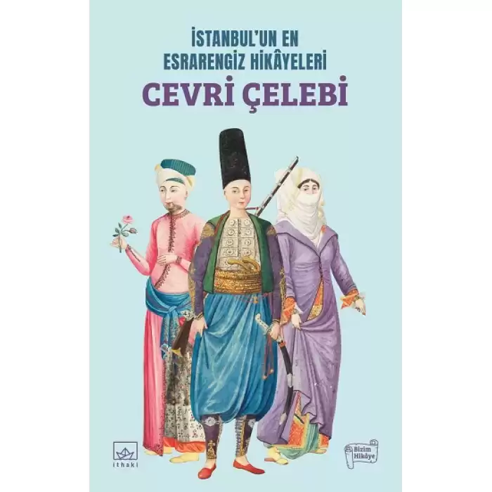 İstanbulun En Esrarengiz Hikayeleri - Cevri Çelebi