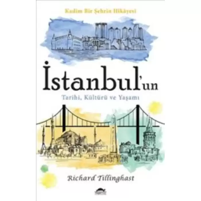 İstanbulun Tarihi, Kültürü ve Yaşamı