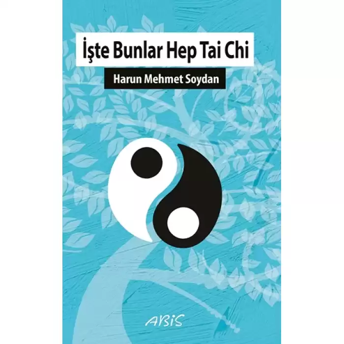 İşte Bunlar Hep Tai Chi