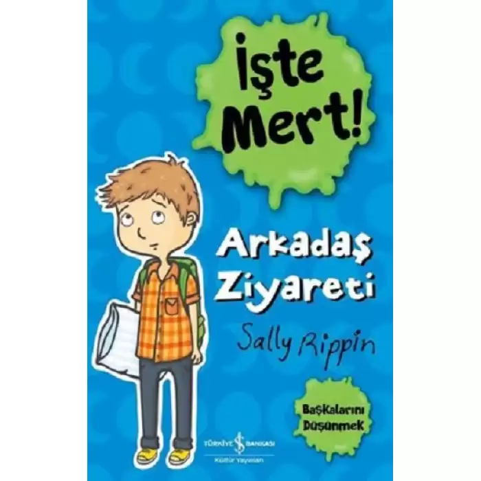 İşte Mert! – Arkadaş Ziyareti – Başkalarını Düşünmek