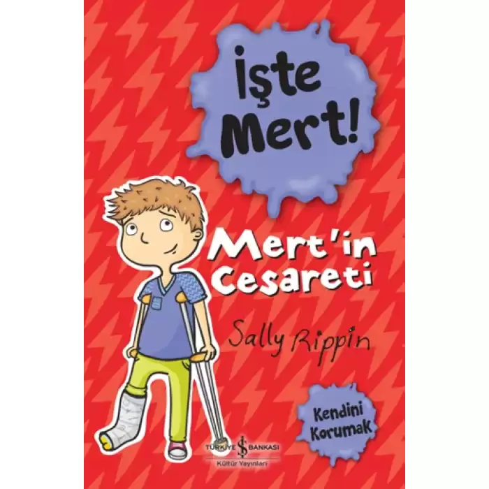 İşte Mert !-Mertin Cesareti-Kendini Korumak