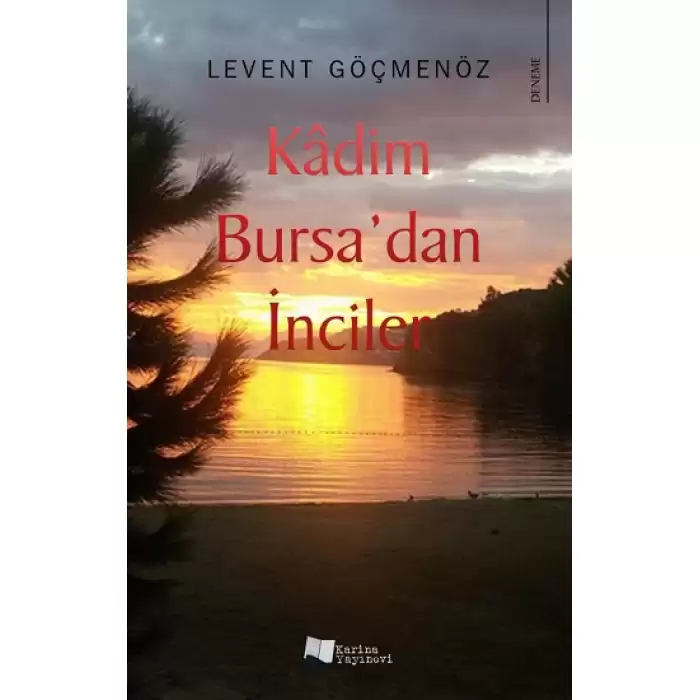 Kadim Bursa’dan İnciler