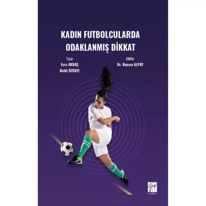 Kadın Futbolcularda Odaklanmış Dikkat